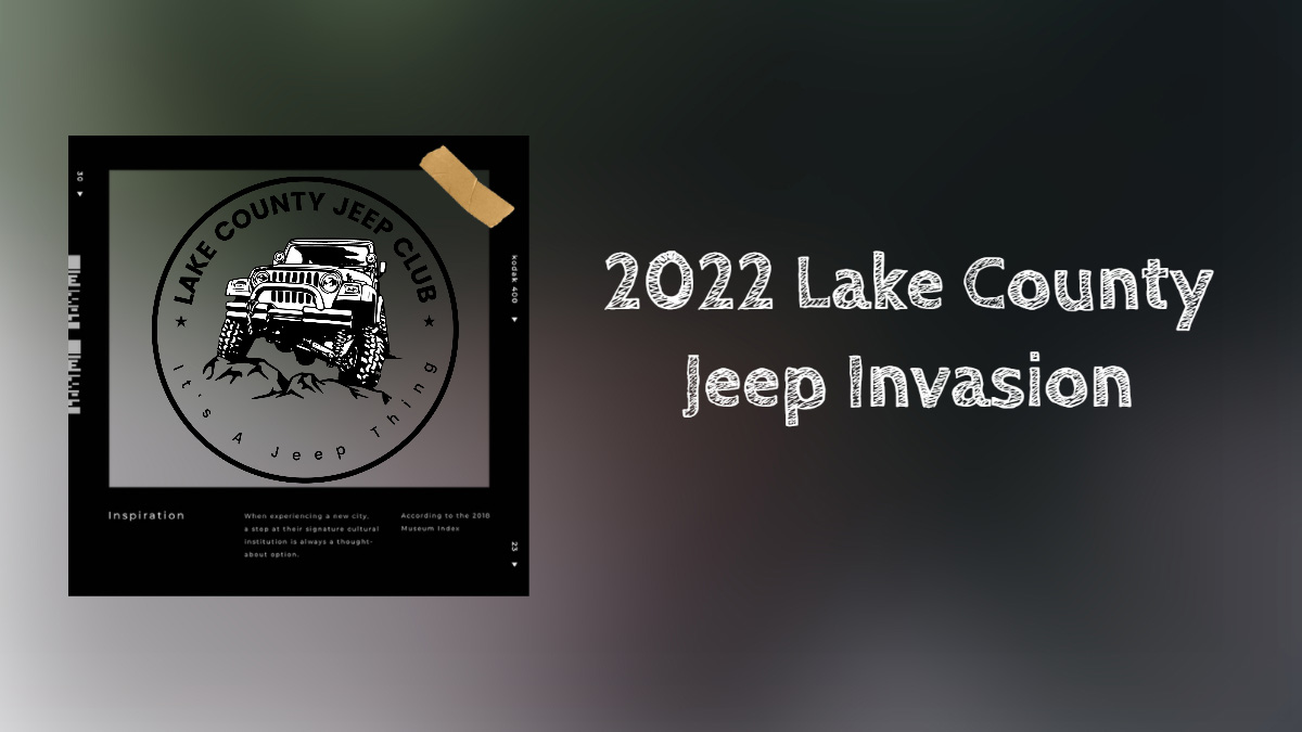 Lake County Jeep Club Invasion at The Lake County Fairgrounds and Event Center